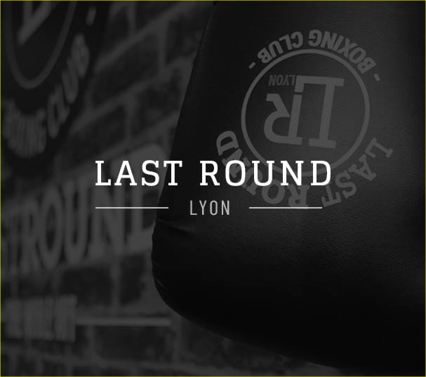 Last Round Boxing Club - Club de boxe - Lyon